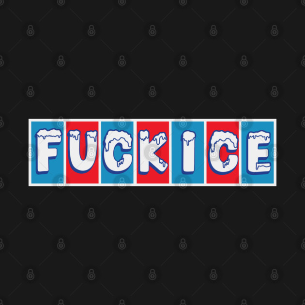 F ICE by Shit Post Hero