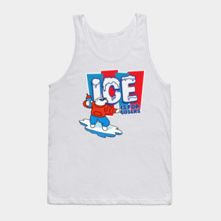 ICE Is For Losers Tank Top