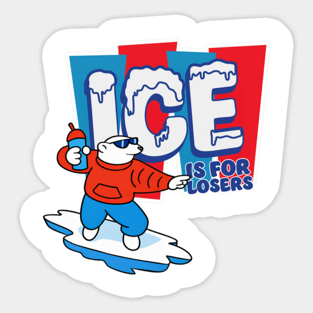 ICE Is For Losers Magnet by Shit Post Hero