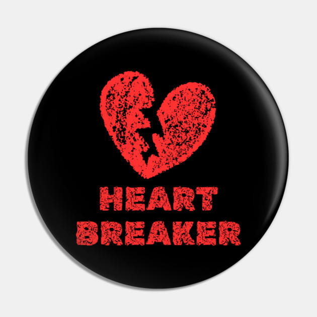 Heart Breaker Pin by Creatifly Graphic Tees