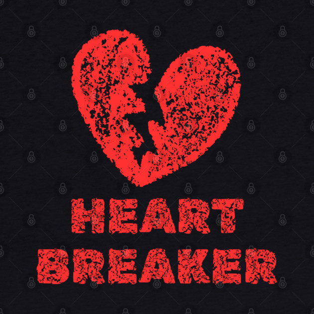 Heart Breaker by Creatifly Graphic Tees