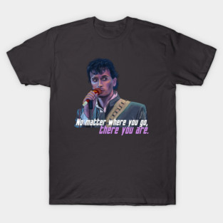 Buckaroo Banzai: No Matter Where You Go T-Shirt
