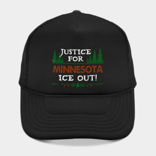 Justice For Minnesota — ICE Out! Hat