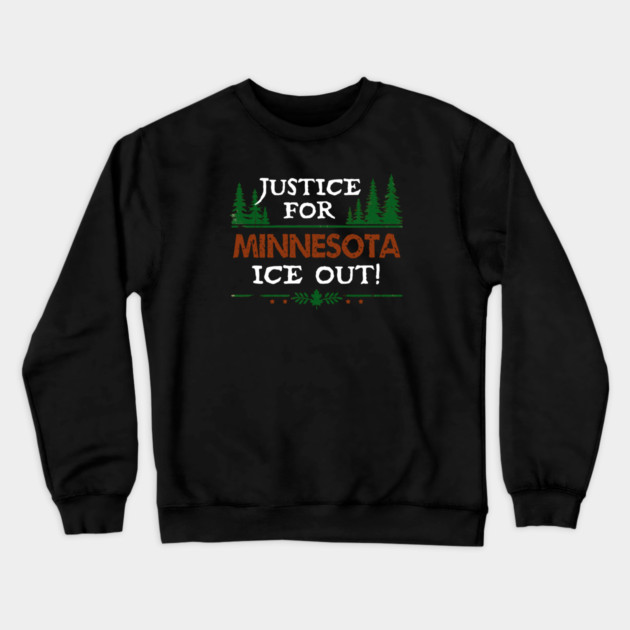 Justice For Minnesota — ICE Out! Crewneck Sweatshirt by Charles's Store 8