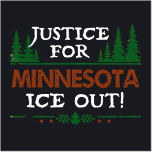 Justice For Minnesota — ICE Out! Posters and Art