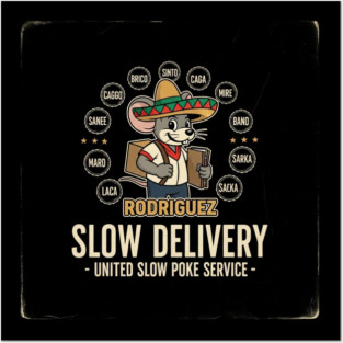 Rodriguez Slow Delivery - Quirky Cartoon Mouse with United Slow Poke Service Posters and Art