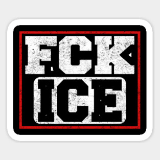 FCK ICE Sticker