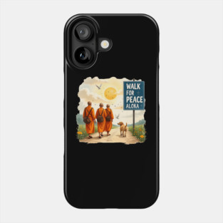 Walk for Peace Monks with Aloka Dog Phone Case