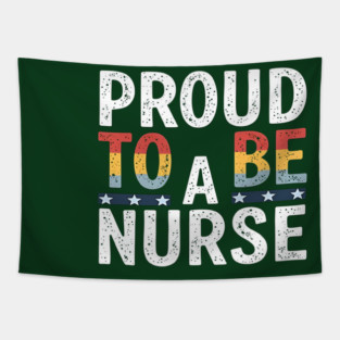 Proud To Be A Nurse Tapestry