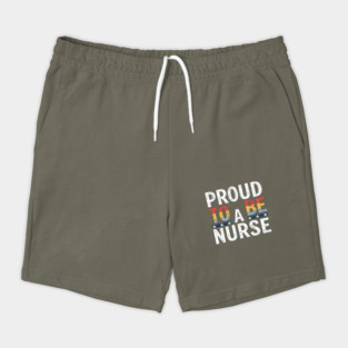 Proud To Be A Nurse Shorts