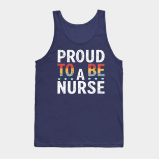 Proud To Be A Nurse Tank Top