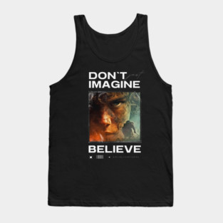 Faith. Imagine. Believe. Tank Top
