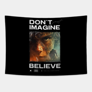 Faith. Imagine. Believe. Tapestry