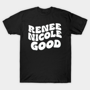 renee-nicole-good T-Shirt