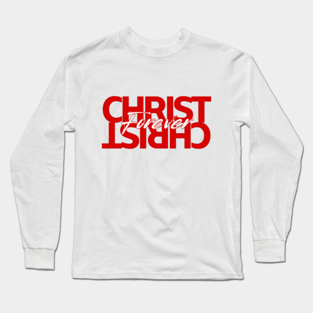 Christ Is Forever Long Sleeve T-Shirt by Simon's Store 7
