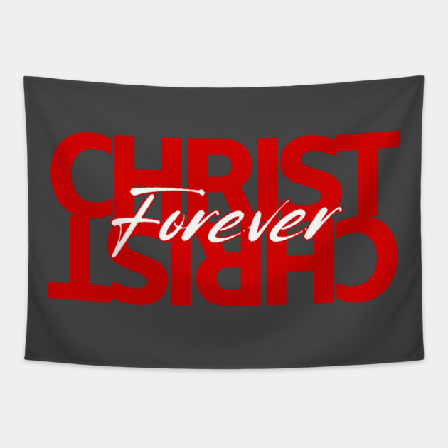 Christ Is Forever Tapestry by Simon's Store 7