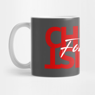 Christ Is Forever Mug