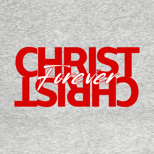 Christ Is Forever by Simon's Store 7