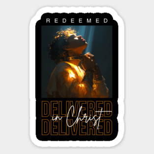 Delivered in Christ Sticker