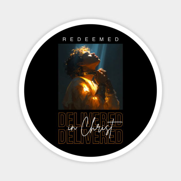 Delivered in Christ Magnet by Simon Sinha