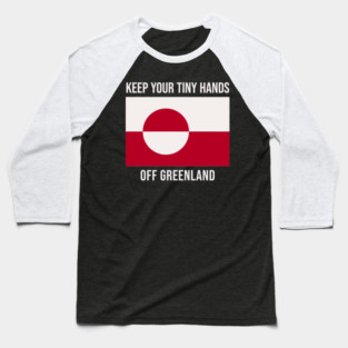 Hands Off Greenland Baseball T-Shirt