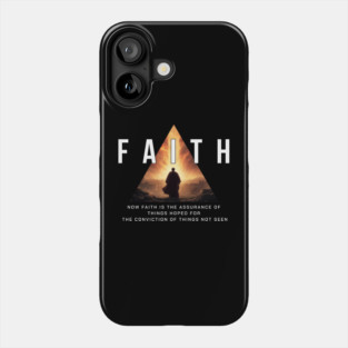 Faith: The Assurance of the Unseen Phone Case