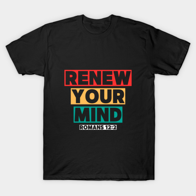 Renew Your Mind T-Shirt by Simon's Store 7