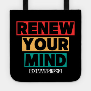 Renew Your Mind Tote