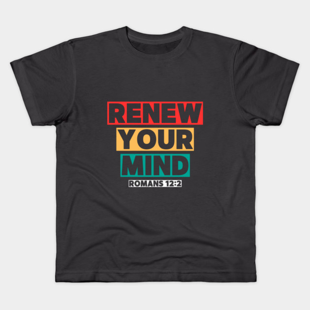 Renew Your Mind Kids T-Shirt by Simon's Store 7