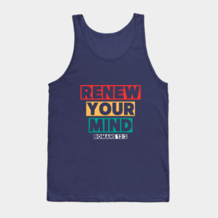 Renew Your Mind Tank Top