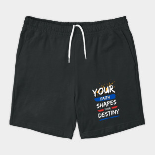 Your Faith Shapes Your Destiny Shorts