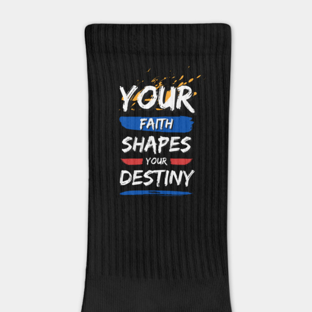 Your Faith Shapes Your Destiny by Simon's Store 7