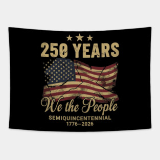250 Years 1776 2026 We The People Patriotic Semiquincentennial Tapestry
