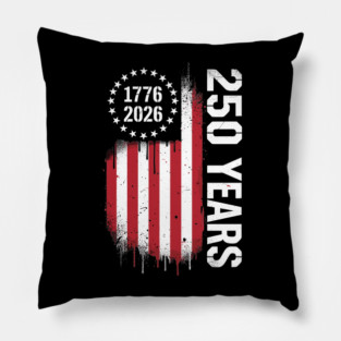 250 Years 1776 2026 Patriotic USA Independence Anniversary Pillow