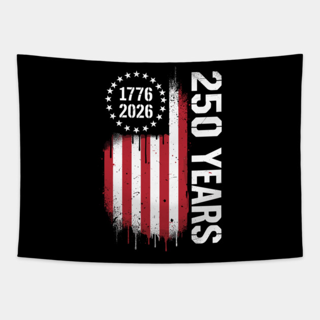 250 Years 1776 2026 Patriotic USA Independence Anniversary Tapestry by Chi's Store 1