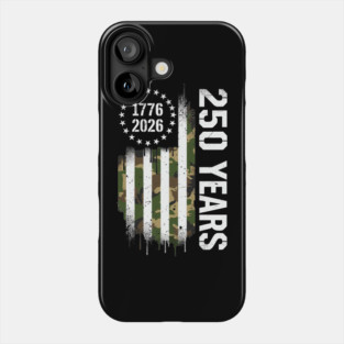250 Years 1776 2026 Military Patriotic USA Independence Phone Case