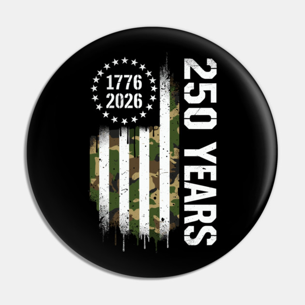 250 Years 1776 2026 Military Patriotic USA Independence Pin by Chi's Store 1
