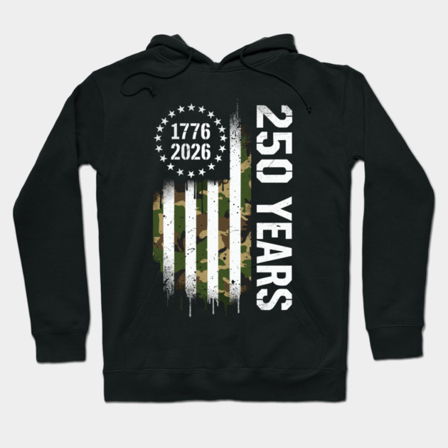 250 Years 1776 2026 Military Patriotic USA Independence Hoodie by Chi's Store 1