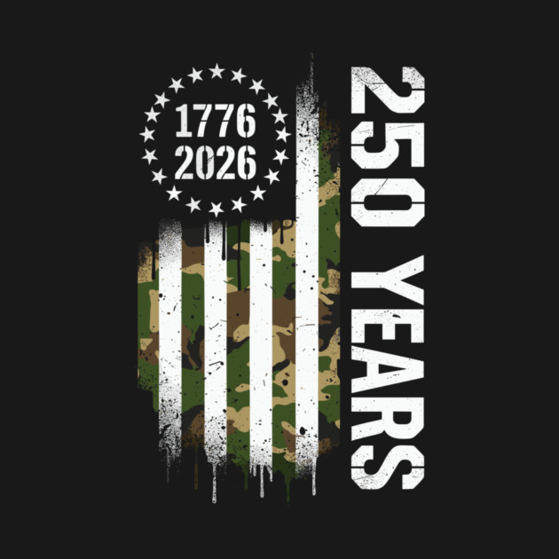 250 Years 1776 2026 Military Patriotic USA Independence by Chi's Store 1