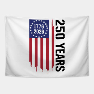 250 Years 1776 2026 Patriotic American Flag Independence Tapestry