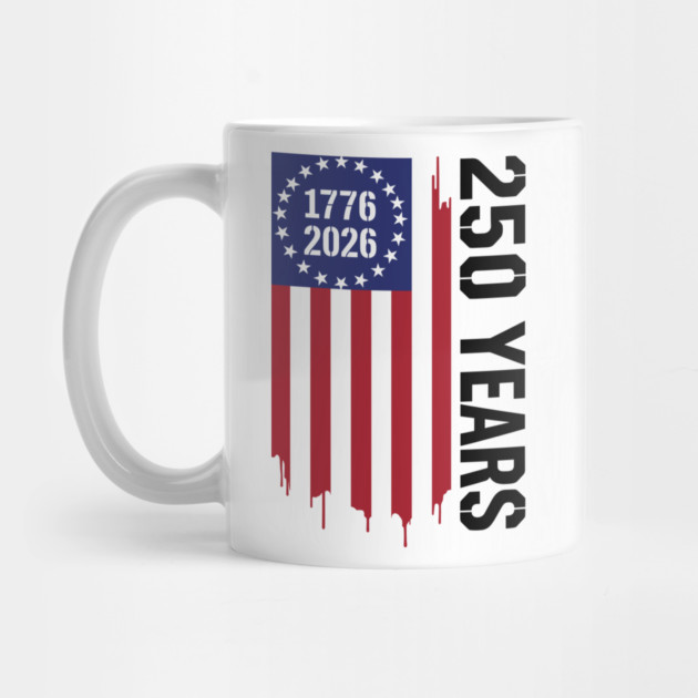 250 Years 1776 2026 Patriotic American Flag Independence by Chi's Store 1