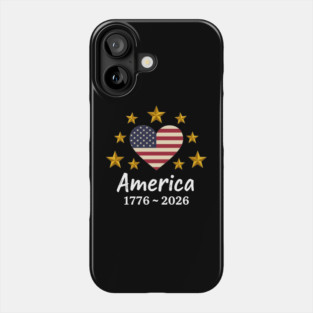 America 1776 2026 Patriotic Heart USA Independence Anniversary Phone Case