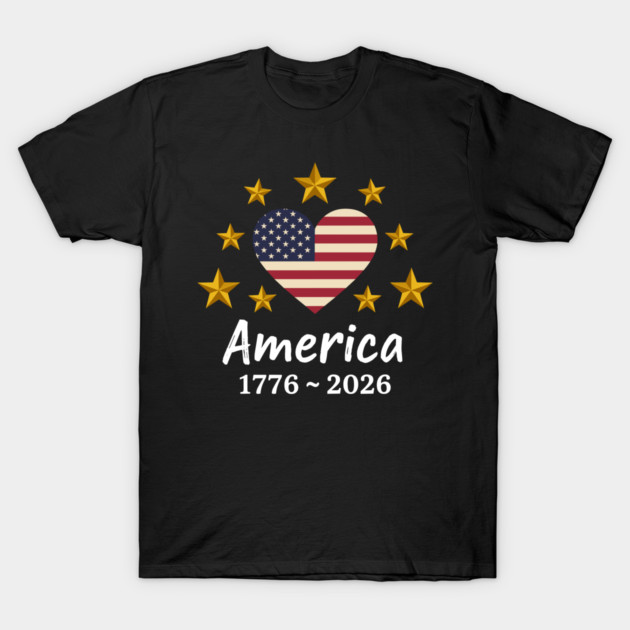 America 1776 2026 Patriotic Heart USA Independence Anniversary T-Shirt by Chi's Store 1