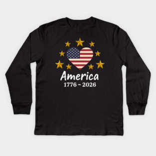 America 1776 2026 Patriotic Heart USA Independence Anniversary Kids Long Sleeve T-Shirt