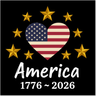 America 1776 2026 Patriotic Heart USA Independence Anniversary Posters and Art