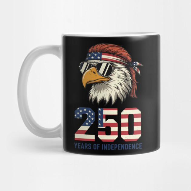 250 Years Of Independence Patriotic USA Eagle Anniversary by Chi's Store 1