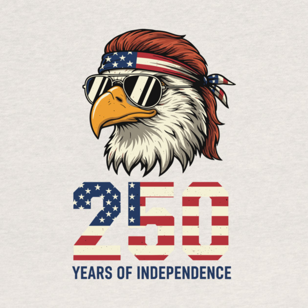250 Years Of Independence Patriotic USA Eagle Anniversary by Chi's Store 1
