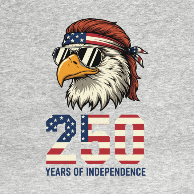 250 Years Of Independence Patriotic USA Eagle Anniversary by Chi's Store 1