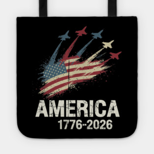 America 1776 2026 Patriotic Jets Airshow Freedom Anniversary Tote