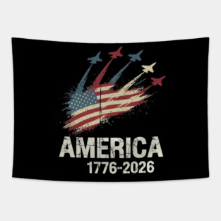 America 1776 2026 Patriotic Jets Airshow Freedom Anniversary Tapestry